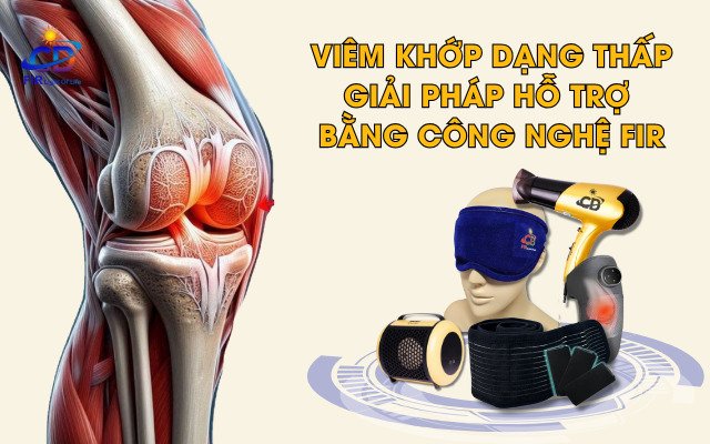 Viêm Khớp Dạng Thấp – Nguyên Nhân, Triệu Chứng & Giải Pháp Hỗ Trợ Bằng Công Nghệ Nano Bán Dẫn FIR