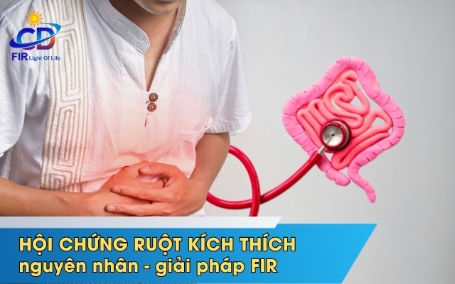 HỘI CHỨNG RUỘT KÍCH THÍCH – KHI ĐƯỜNG RUỘT LÊN TIẾNG & LIỆU PHÁP HỒNG NGOẠI XA (FIR) GIÚP ỔN ĐỊNH HỆ TIÊU HÓA