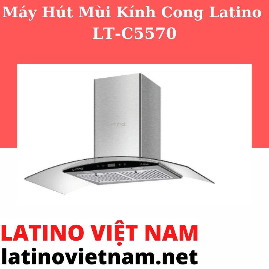 máy hút mùi latino lt-c5570