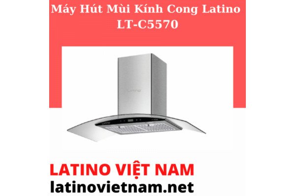 MÁY HÚT MÙI LATINO LT-C5570