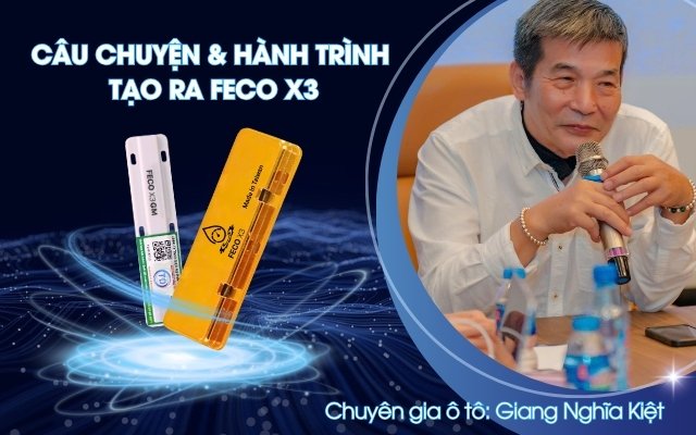 CÂU CHUYỆN & HÀNH TRÌNH TẠO RA FECO X3