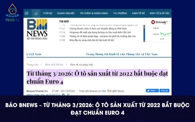 TỪ 3/2026: Ô TÔ SẢN XUẤT TỪ 2022 BẮT BUỘC ĐẠT CHUẨN EURO 4 - GIẢI PHÁP CÔNG NGHỆ XANH FECO X3