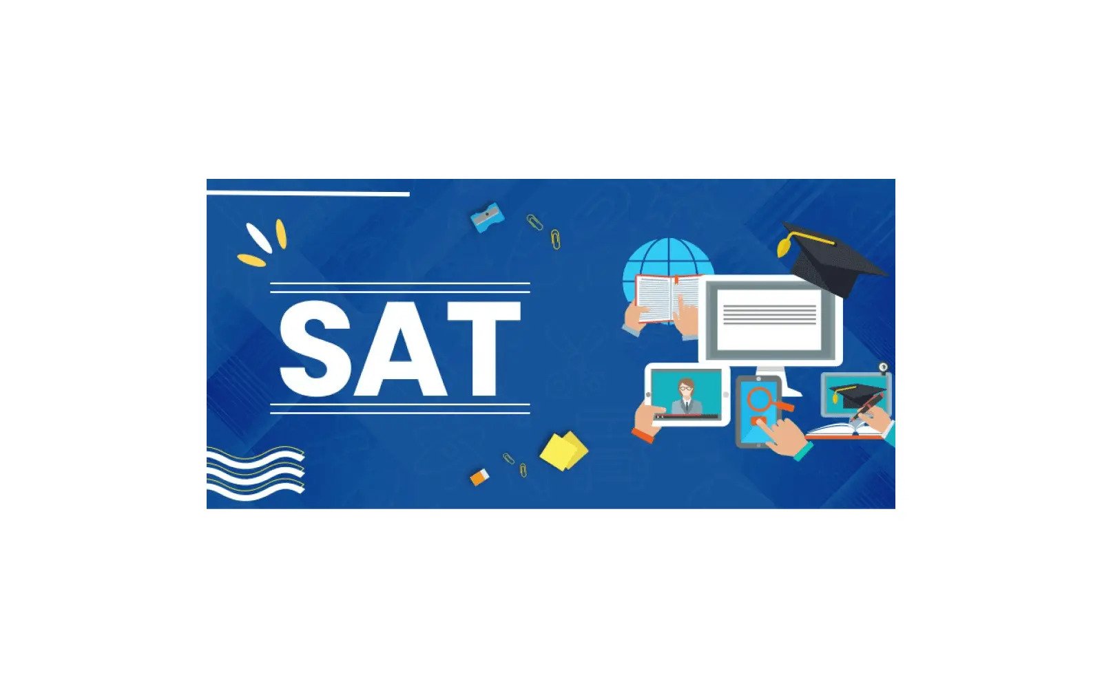 SAT là gì? Những điều bạn nên biết về SAT