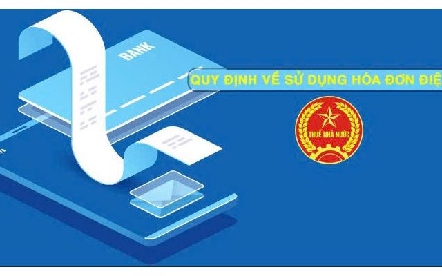 QUY ĐỊNH VỀ HÓA ĐƠN ĐIỆN TỬ