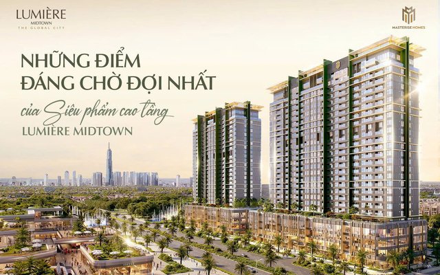 Chính Thức Công Bố Giá LUMIÈRE Midtown Tại The Global City