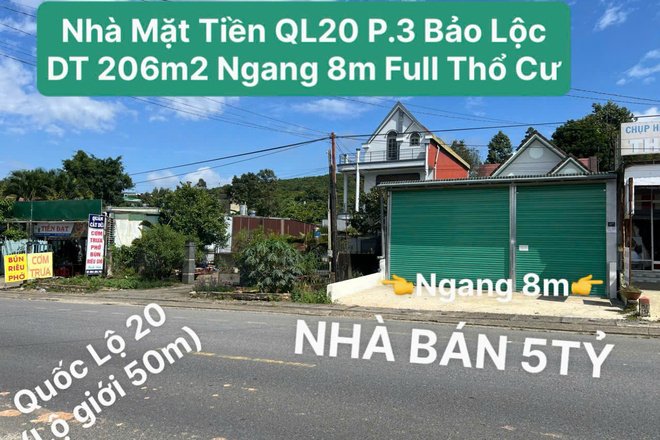 🎯NHÀ PHỐ MẶT TIỀN QL20 BẢO LỘC – NGANG 8M, 206M² FULL THỔ CƯ, CHỈ 5 TỶ!