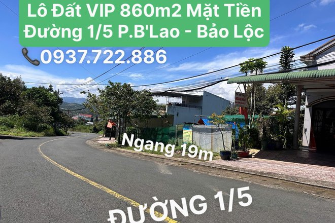 🎯ĐẤT MẶT TIỀN ĐƯỜNG 1/5 TP.BẢO LỘC – NGANG 19.1M, 860M² CHỈ 8 TỶ!