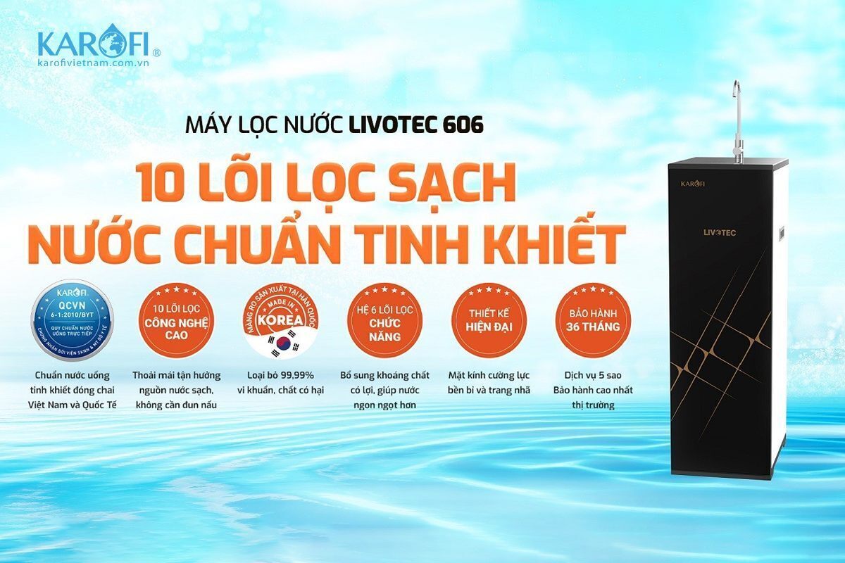 máy lọc nước karofi 10 cấp lọc livotec 606