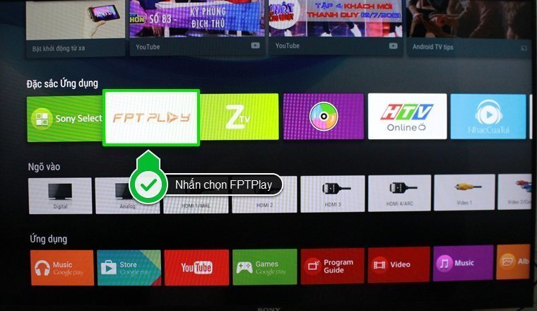 cách sử dụng ứng dụng fpt play trên android tivi sony 2015