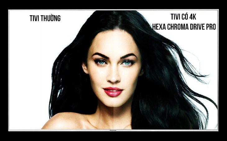 công nghệ tái tạo màu 4k hexa chroma drive pro trên tivi panasonic có gì độc đáo?