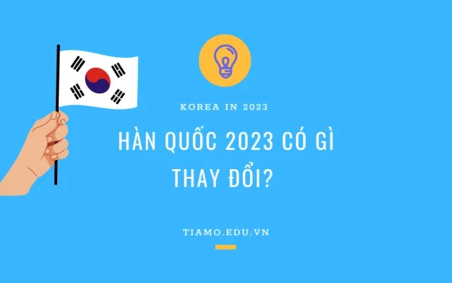 Một số thay đổi của chính phủ Hàn Quốc trong năm 2023